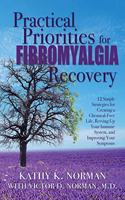Practical Priorities for Fibromyalgia Recovery