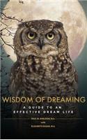 Wisdom of Dreaming: A guide to an effective dream life