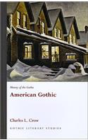 History of the Gothic: American Gothic