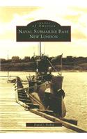 Naval Submarine Base New London