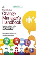 The Effective Change Manager's Handbook