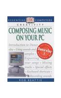 Essential Computers:  Composing Music on Your PC