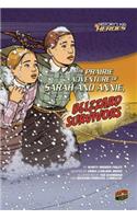 The Prairie Adventure of Sarah and Annie, Blizzard Survivors