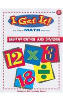 I Get It! Multiplication and Division, Level D