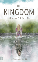 Kingdom, New and Revised