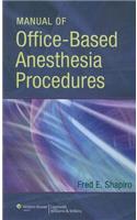 Manual of Office-Based Anesthesia Procedures