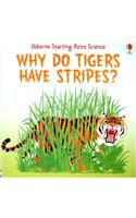 Why Do Tigers Have Stripes?
