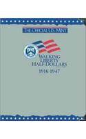 The Official U.S. Mint Walking Liberty Half Dollars Coin Album: 1916-1947