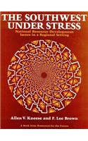 The Southwest Under Stress