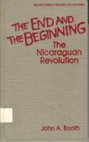 The End and the Beginning: The Nicaraguan Revolution, Second Edition, Revised and Updated