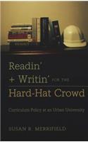 Readin' + Writin' for the Hard-Hat Crowd