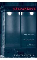 Testaments: Two Novellas of Emigration and Exile(Polish and Polish-American Studies Series)