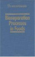 Bioseparation Processes in Food