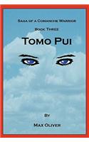 Tomo Pui, Saga of a Comanche Warrior