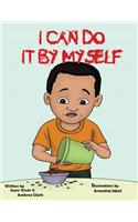 I Can Do it by Myself