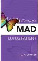 Diary of a Mad Lupus Patient