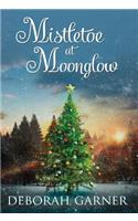 Mistletoe at Moonglow