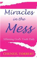 Miracles in the Mess