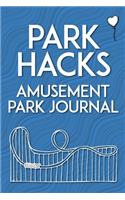 Park Hacks Amusement Park Journal