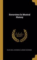 Excursions In Musical History