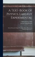 Text-Book of Physics, Largely Experimental