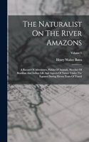 Naturalist On The River Amazons