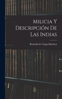 Milicia y descripción de las Indias