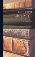 Labor Movement; its Conservative Functions and Social, Consequences