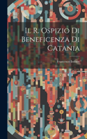 R. Ospizio Di Beneficenza Di Catania