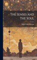Senses and the Soul