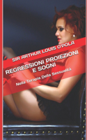 Regressioni Proiezioni e Sogni