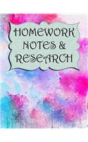 Homework, Notes & Research