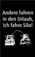 Andere fahren in den Urlaub, ich fahre Silo!: kleines kariertes Notizbuch, kleiner als A5, gößer als A6 zum Gras Häckseln für einen Landwirt oder Lohner in der Landwirtschaft als Geschenk