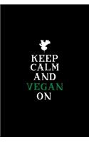 Keep Calm and Vegan On