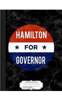 Merissa Hamilton for Governor of Arizona Composition Notebook: College Ruled 93/4 X 71/2 100 Sheets 200 Pages for Writing