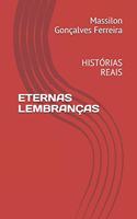 Eternas Lembranças: Histórias Reais
