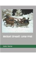 Michael Strogoff: Large Print