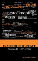 Transition to Peace Burundi 1993-2008