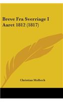 Breve Fra Sverriage I Aaret 1812 (1817): (English)