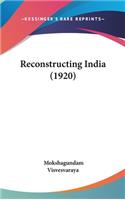 Reconstructing India (1920)