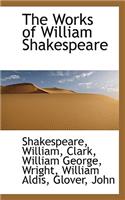 The Works of William Shakespeare