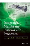 Integrated Membrane Systems and Processes