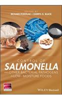 Control of Salmonella and Other Bacterial Pathogens in Low-Moisture Foods