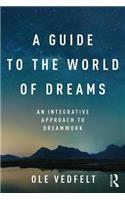 A Guide to the World of Dreams