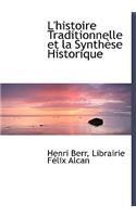 L'Histoire Traditionnelle Et La Synth Se Historique