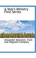 A Year's Ministry First Series