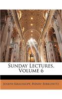 Sunday Lectures, Volume 6