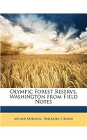 Olympic Forest Reserve, Washington from Field Notes