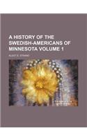 A History of the Swedish-Americans of Minnesota Volume 1