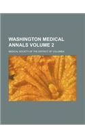 Washington Medical Annals Volume 2